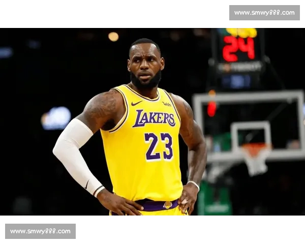 湖人队连胜势头延续詹姆斯关键表现助力球队再创佳绩